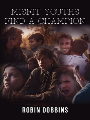 cover image of Misfit Youths Find a Champion